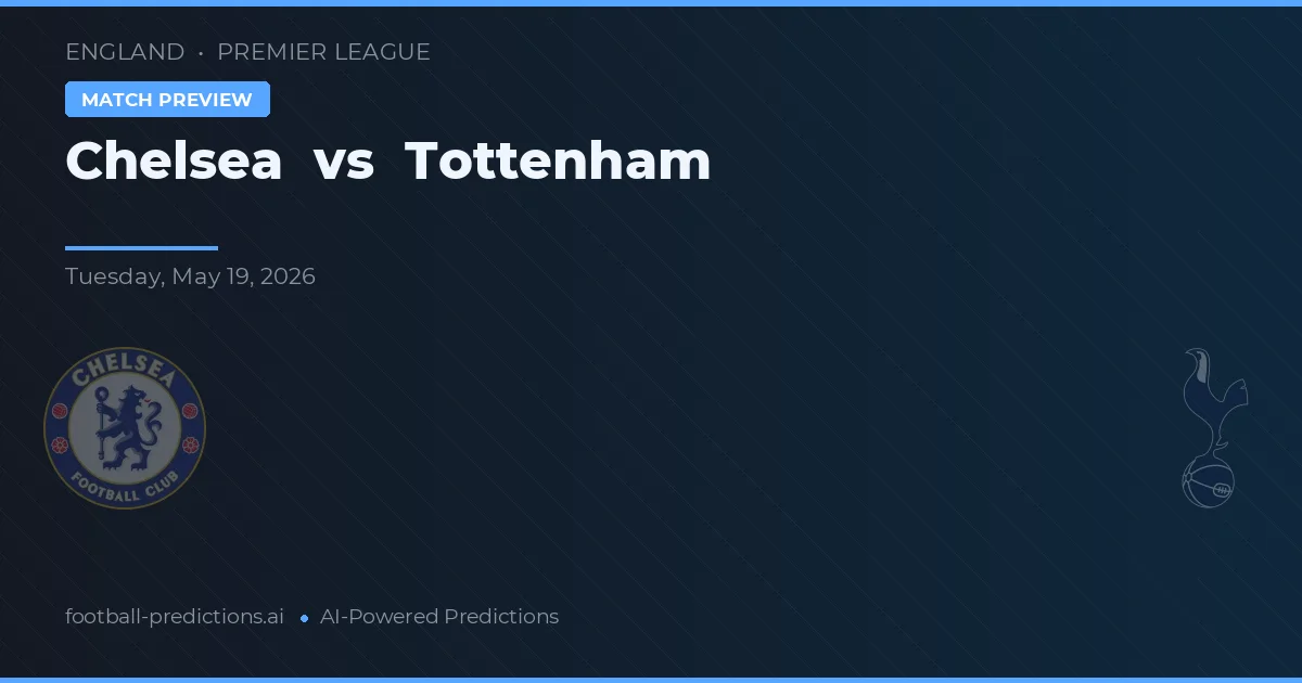 Chelsea vs Tottenham — voorspelling en vooruitblik wedstrijd