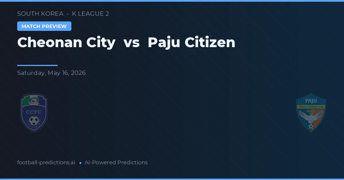 Cheonan City vs Paju Citizen — voorspelling en vooruitblik wedstrijd