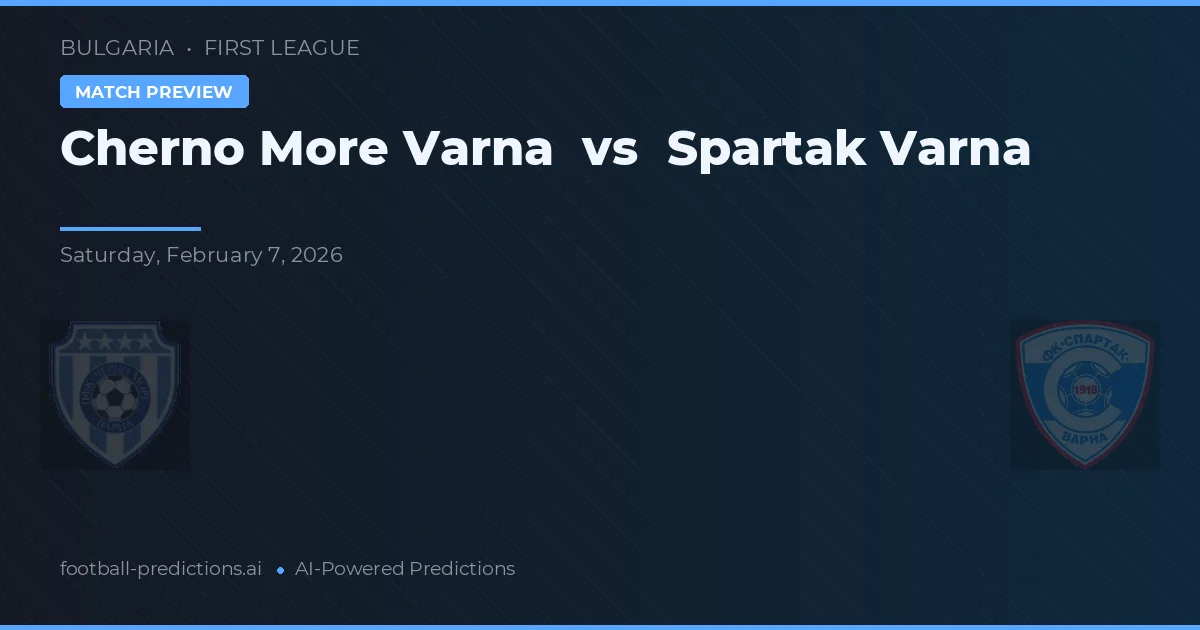 Cherno More Varna vs Spartak Varna — voorspelling en vooruitblik wedstrijd