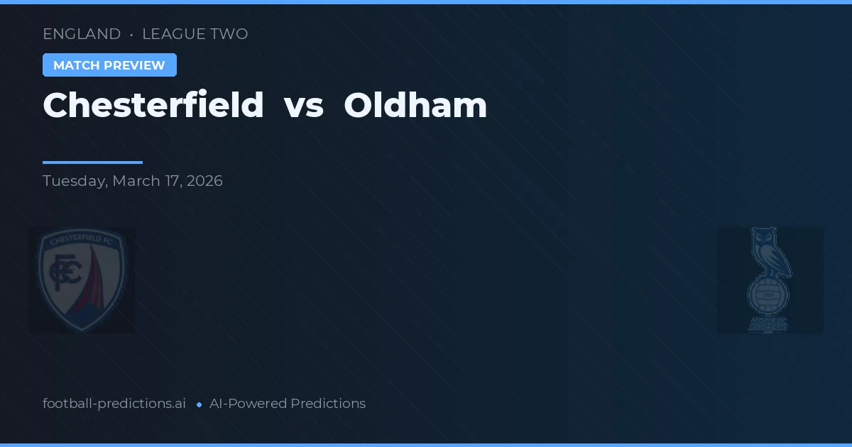 Chesterfield vs Oldham Athletic — voorspelling en vooruitblik wedstrijd