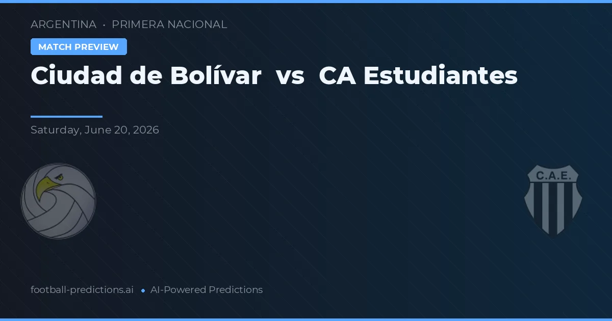 Ciudad de Bolívar vs Estudiantes — voorspelling en vooruitblik wedstrijd