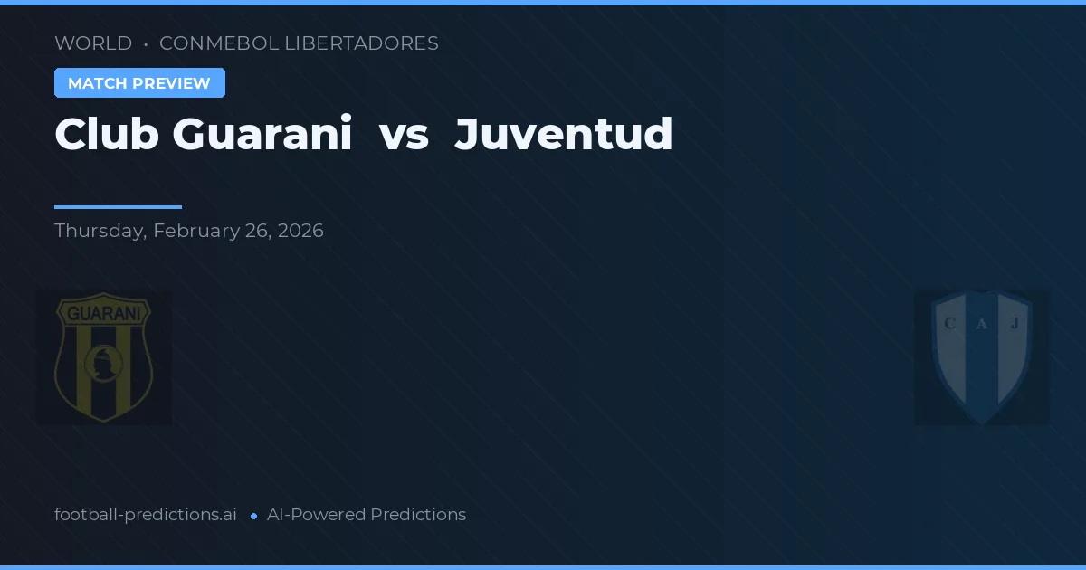 Club Guaraní vs Juventud — voorspelling en vooruitblik wedstrijd