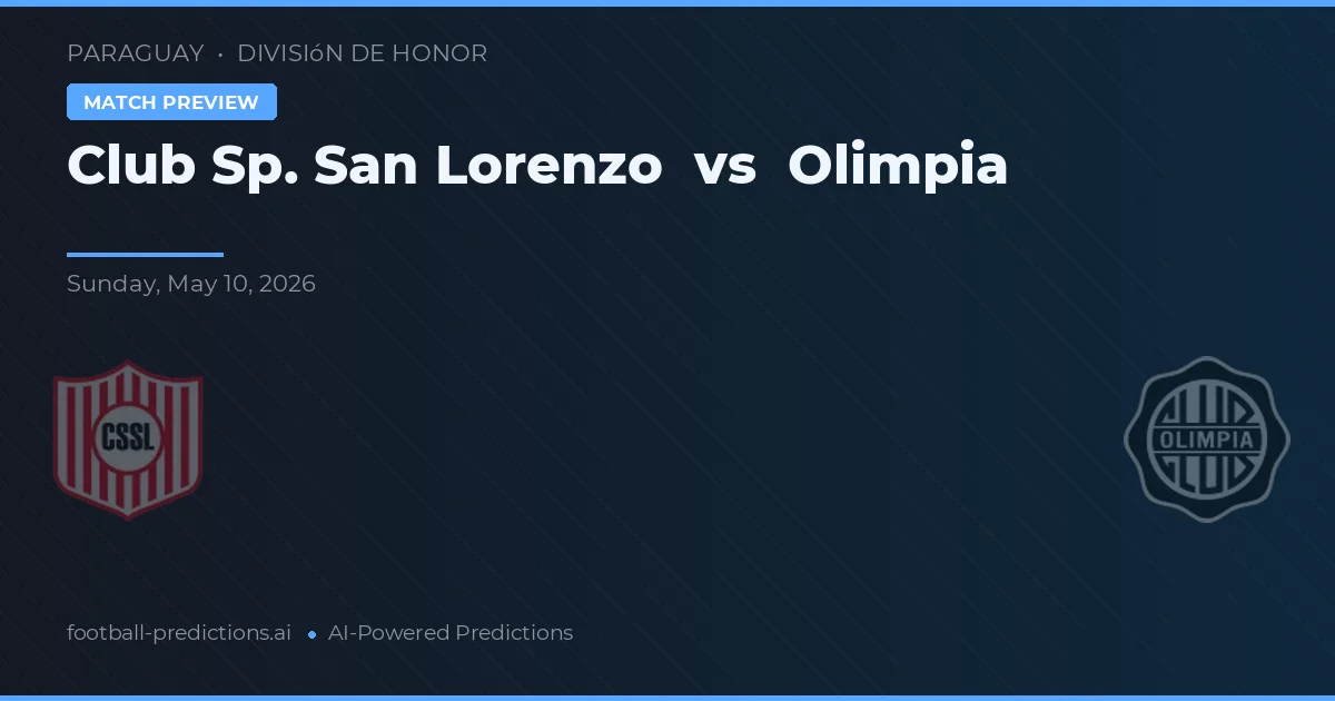 Club Sportivo San Lorenzo vs Olimpia — voorspelling en vooruitblik wedstrijd