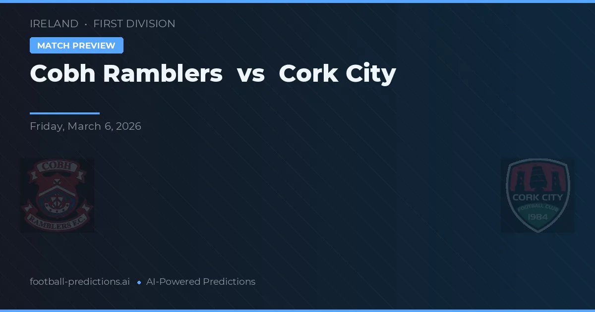Cobh Ramblers vs Cork City — voorspelling en vooruitblik wedstrijd