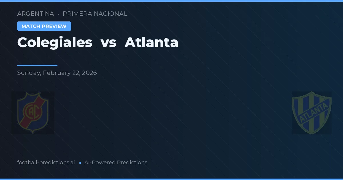 Colegiales vs Atlanta — voorspelling en vooruitblik wedstrijd