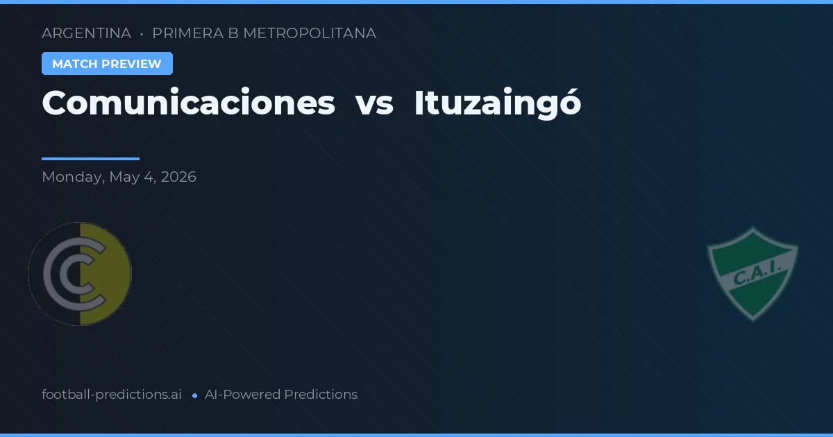 Comunicaciones vs Ituzaingó — voorspelling en vooruitblik wedstrijd