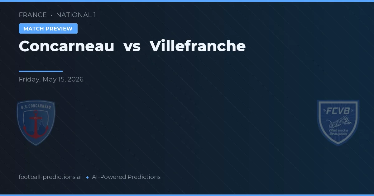 Concarneau vs Villefranche — voorspelling en vooruitblik wedstrijd