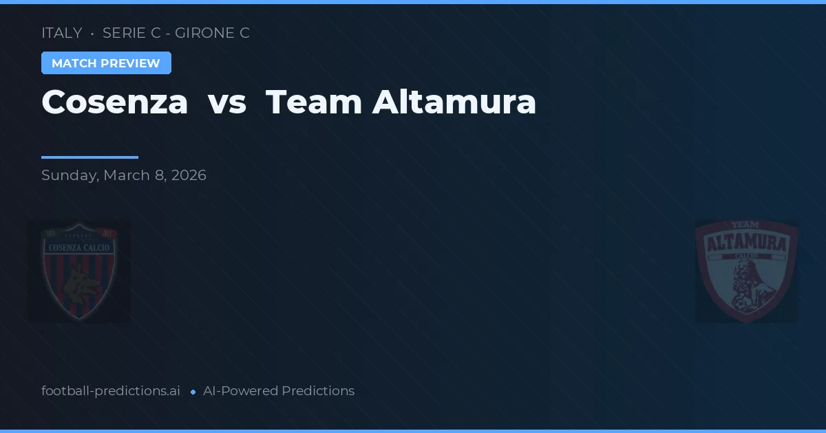 Cosenza vs Team Altamura — voorspelling en vooruitblik wedstrijd