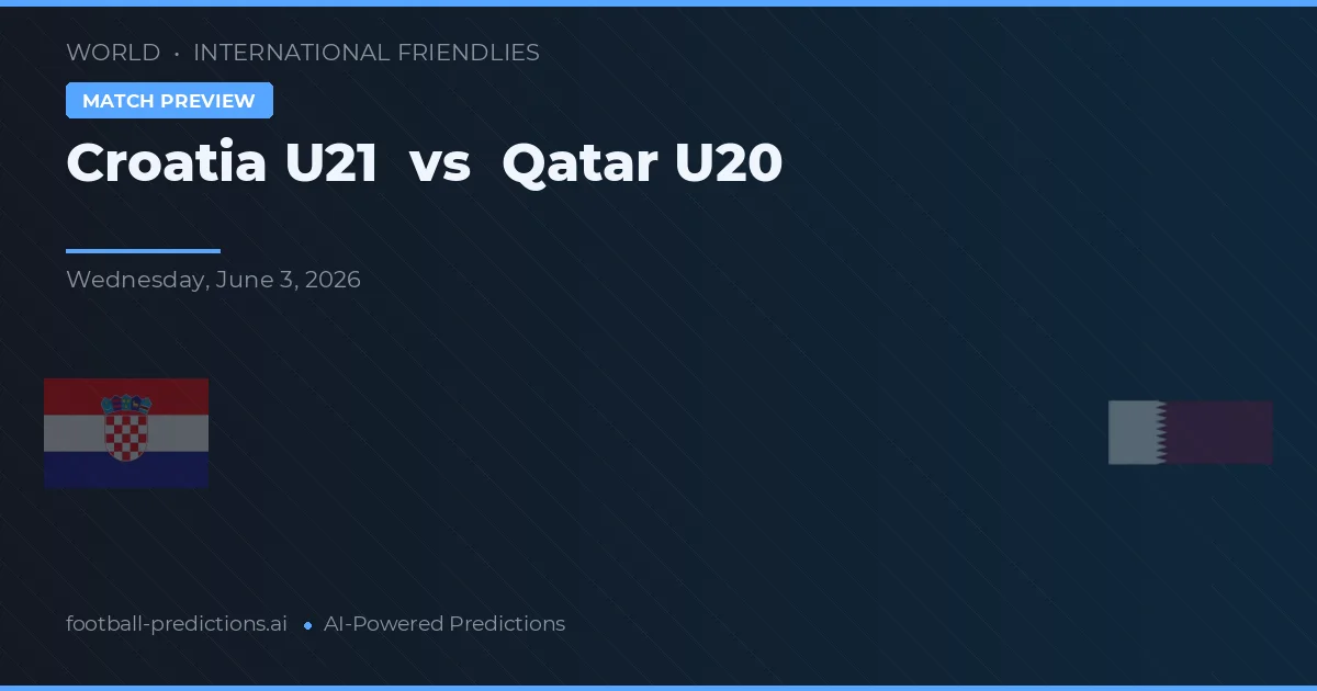 Croatia U21 vs Qatar U23 — voorspelling en vooruitblik wedstrijd