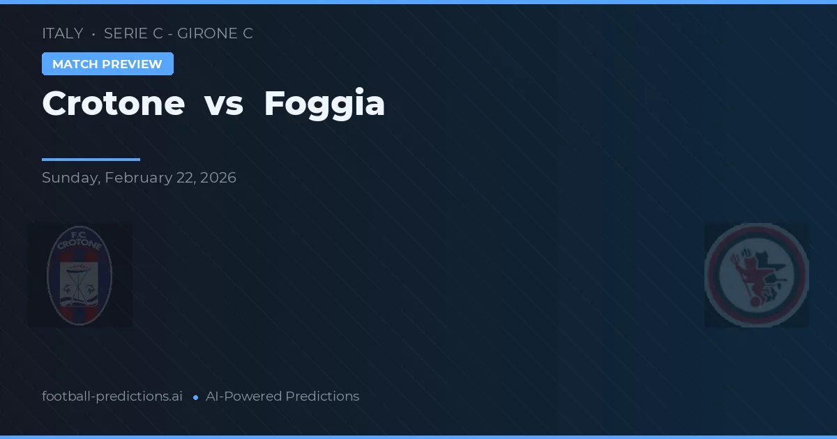 Crotone vs Foggia — voorspelling en vooruitblik wedstrijd