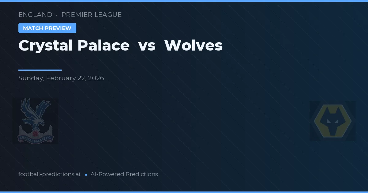 Crystal Palace vs Wolves — voorspelling en vooruitblik wedstrijd
