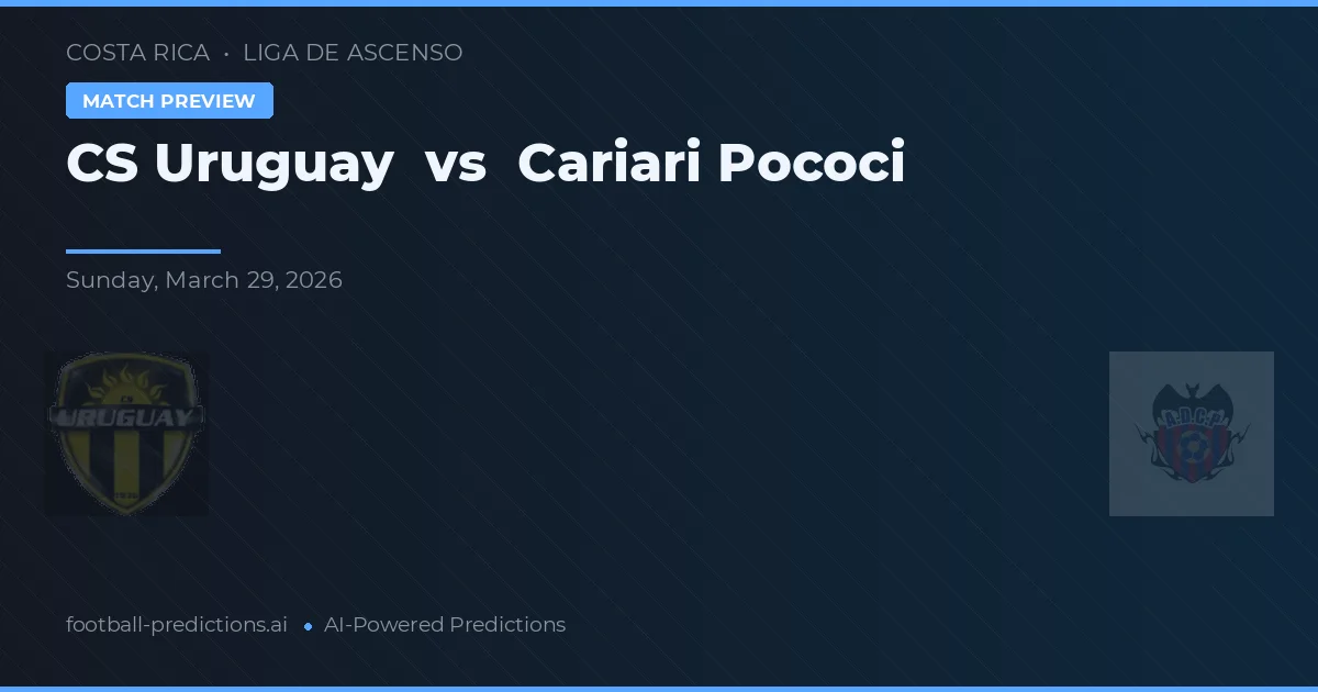 CS Uruguay vs Cariari Pococí — voorspelling en vooruitblik wedstrijd