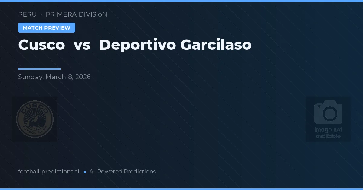 Cusco vs Deportivo Garcilaso — voorspelling en vooruitblik wedstrijd