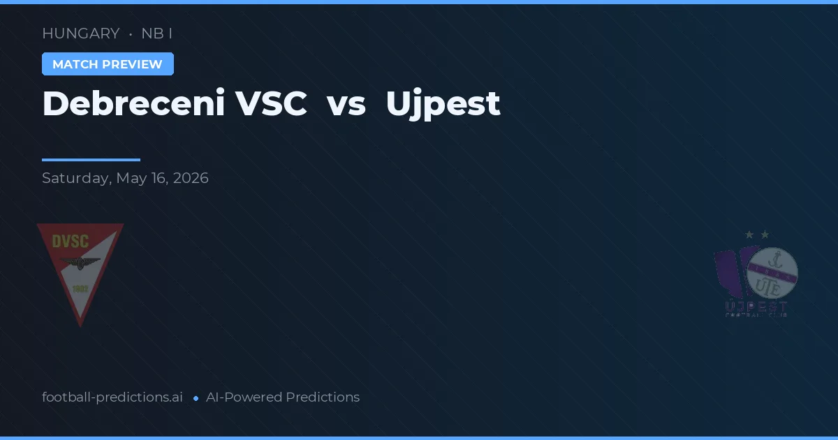 Debreceni VSC vs Ujpest — voorspelling en vooruitblik wedstrijd