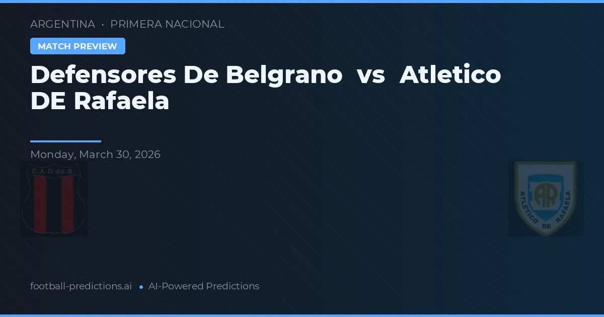Defensores de Belgrano vs Atlético de Rafaela — voorspelling en vooruitblik wedstrijd