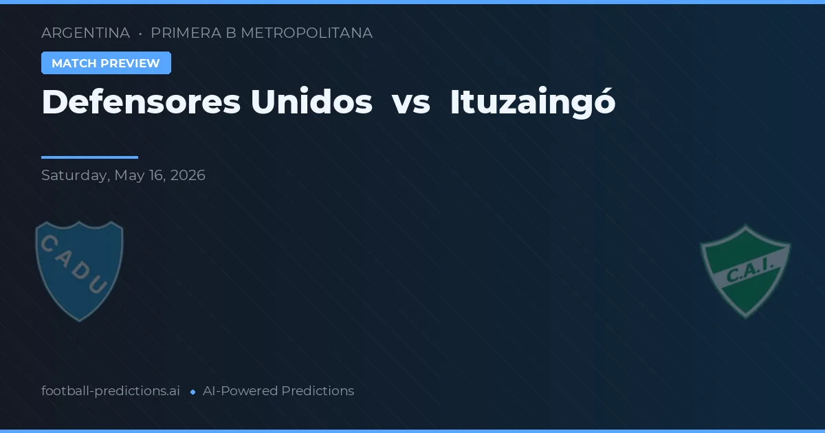 Defensores Unidos vs Ituzaingó — voorspelling en vooruitblik wedstrijd