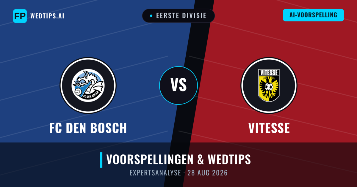 FC Den Bosch vs Vitesse — voorspelling en vooruitblik wedstrijd