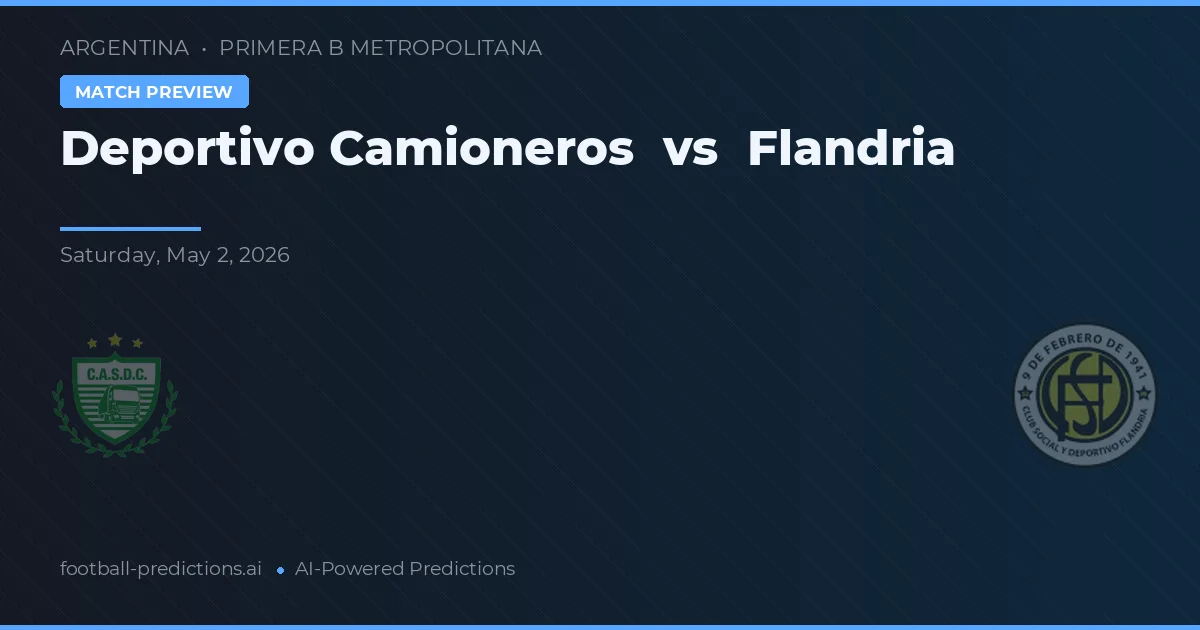 Deportivo Camioneros vs Flandria preview