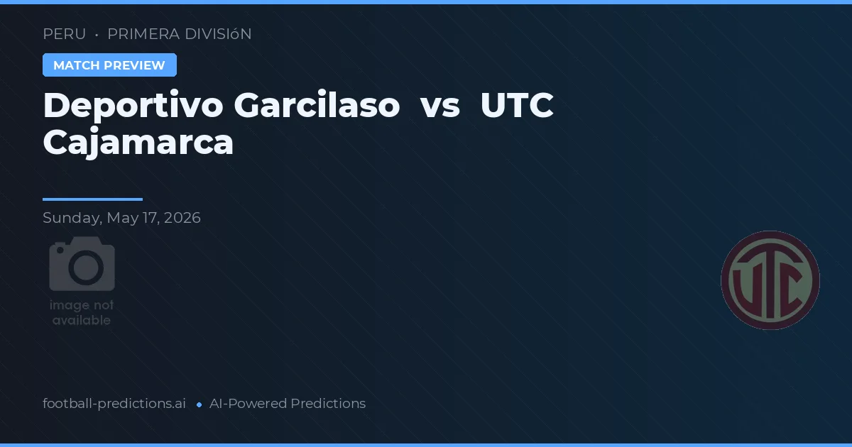 Deportivo Garcilaso vs UTC Cajamarca — voorspelling en vooruitblik wedstrijd
