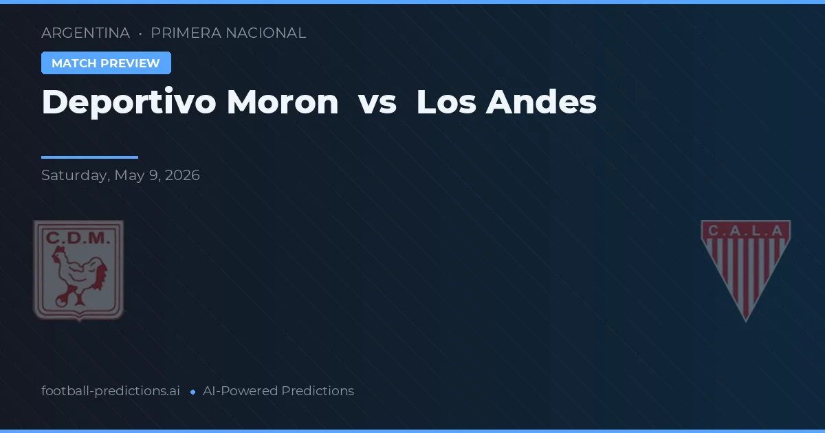 Deportivo Morón vs Los Andes — voorspelling en vooruitblik wedstrijd