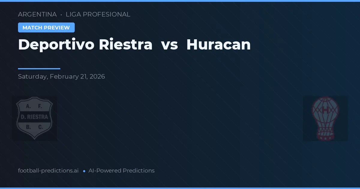 Deportivo Riestra vs Huracán — voorspelling en vooruitblik wedstrijd