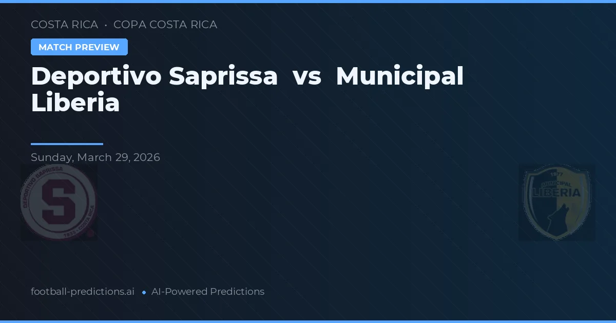 Deportivo Saprissa vs Gemeente Liberia — voorspelling en vooruitblik wedstrijd