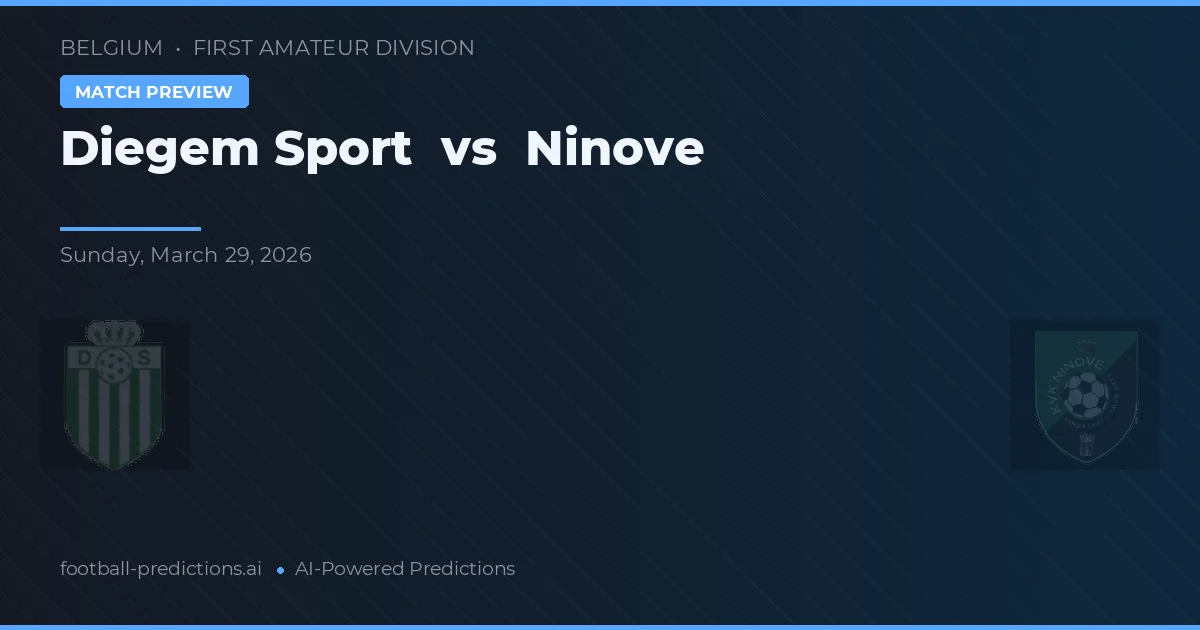 Diegem Sport vs Ninove — voorspelling en vooruitblik wedstrijd