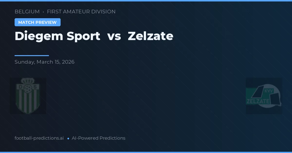 Diegem Sport vs Zelzate — voorspelling en vooruitblik wedstrijd