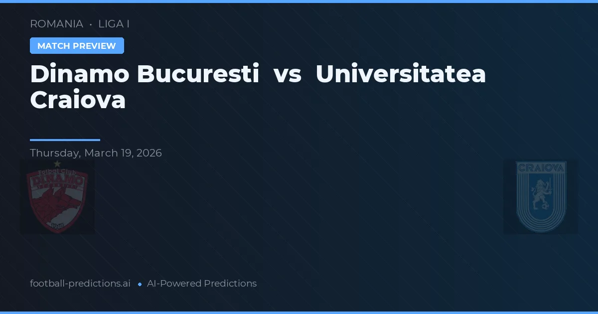 Dinamo Boekarest vs Universitatea Craiova — voorspelling en vooruitblik wedstrijd