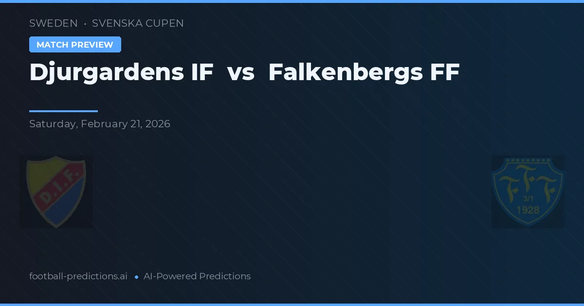 Djurgårdens IF vs Falkenbergs FF — voorspelling en vooruitblik wedstrijd