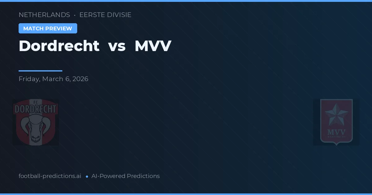 Dordrecht vs MVV — voorspelling en vooruitblik wedstrijd