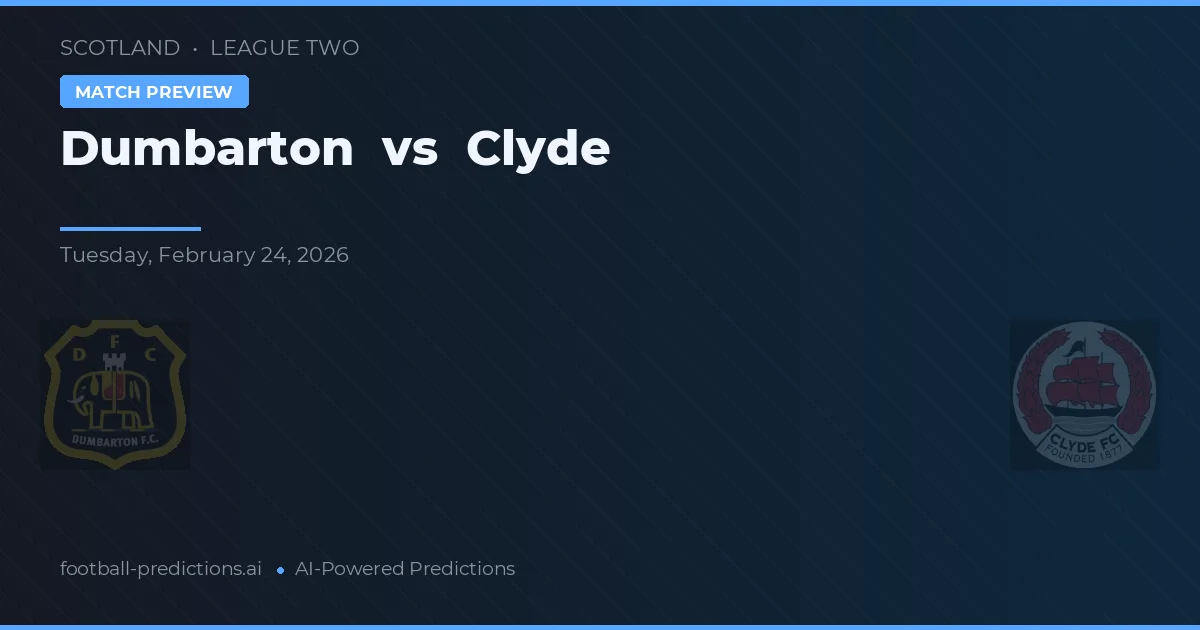 Dumbarton vs Clyde — voorspelling en vooruitblik wedstrijd