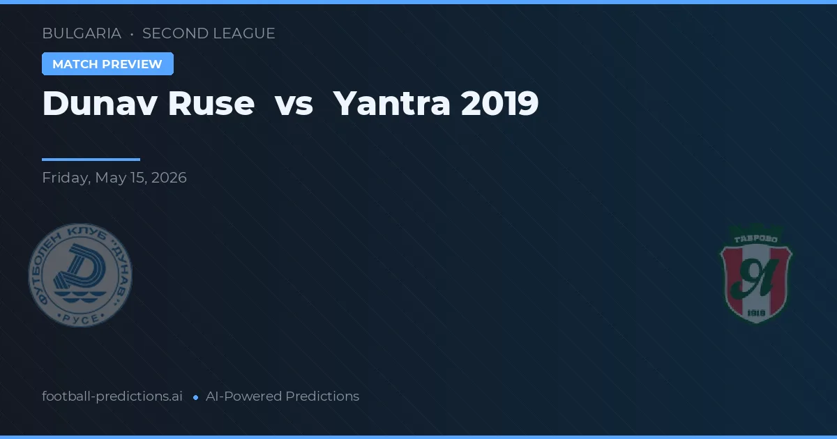 Dunav Ruse vs Yantra 2019 — voorspelling en vooruitblik wedstrijd