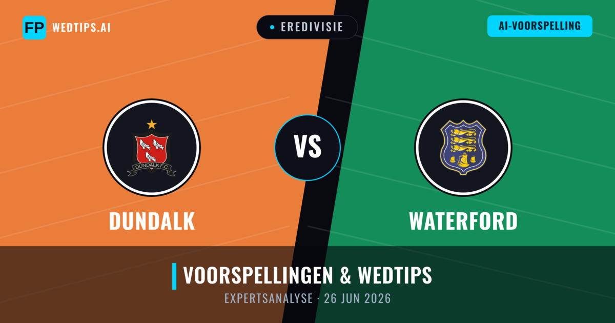 Dundalk vs Waterford — voorspelling en vooruitblik wedstrijd