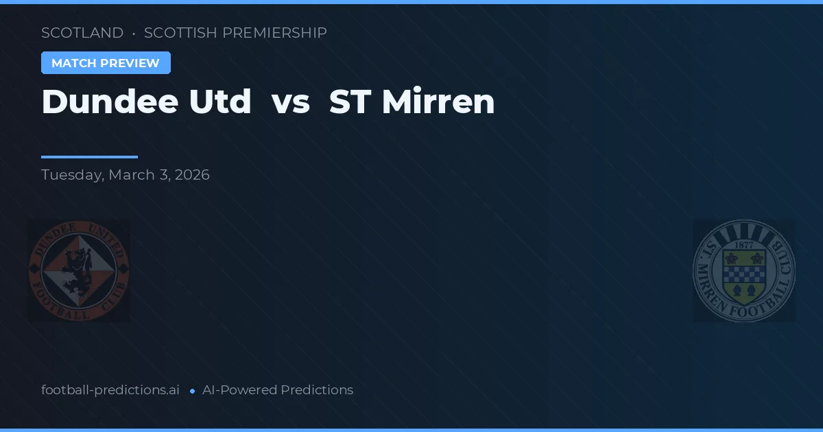 Dundee United vs St. Mirren — voorspelling en vooruitblik wedstrijd