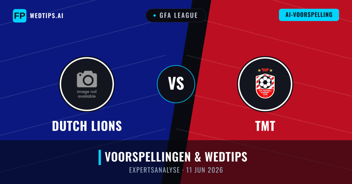 Dutch Lions vs TMT — voorspelling en vooruitblik wedstrijd