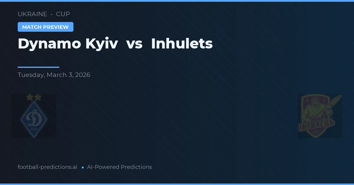 Dynamo Kiev vs Inhulets — voorspelling en vooruitblik wedstrijd