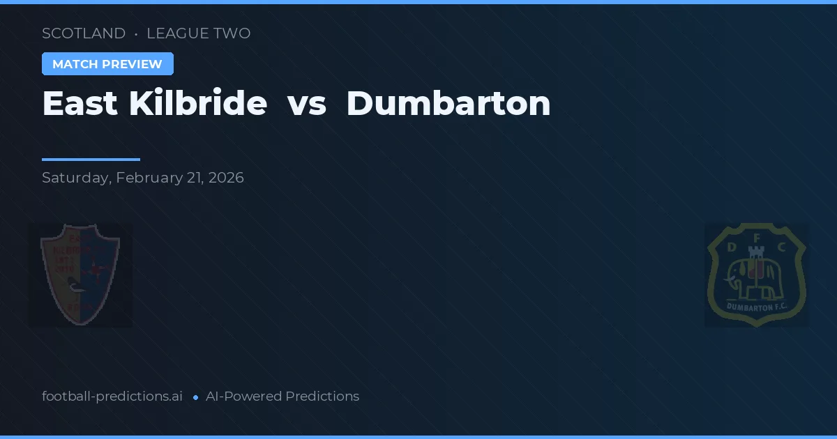 East Kilbride vs Dumbarton — voorspelling en vooruitblik wedstrijd