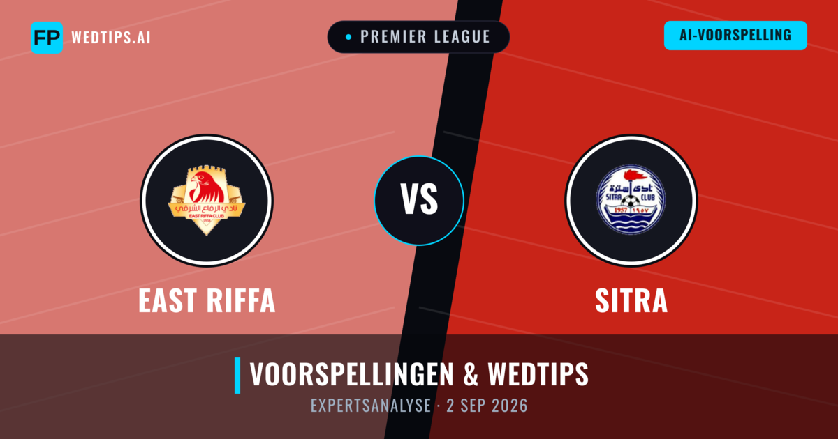 East Riffa vs Sitra — voorspelling en vooruitblik wedstrijd