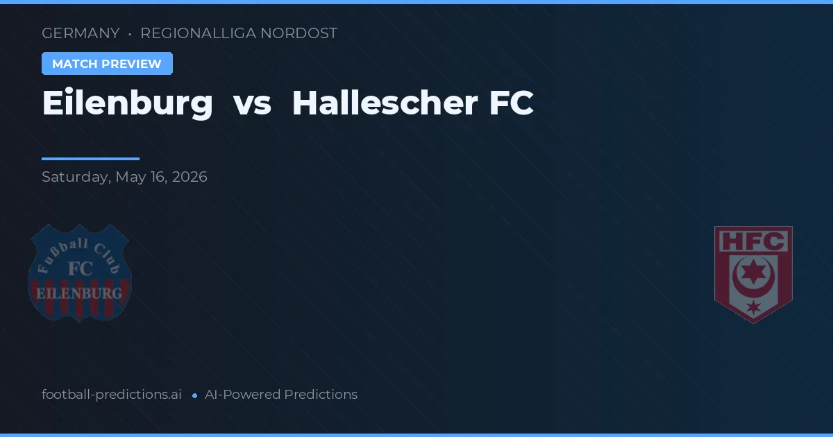 Eilenburg vs Hallescher FC — voorspelling en vooruitblik wedstrijd