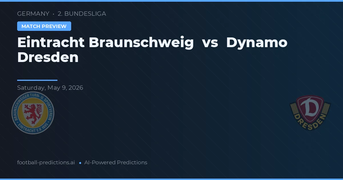 Eintracht Braunschweig vs Dynamo Dresden — voorspelling en vooruitblik wedstrijd