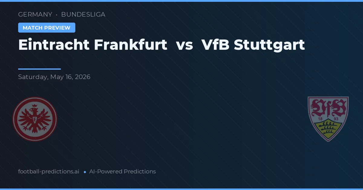 Eintracht Frankfurt vs VfB Stuttgart — voorspelling en vooruitblik wedstrijd