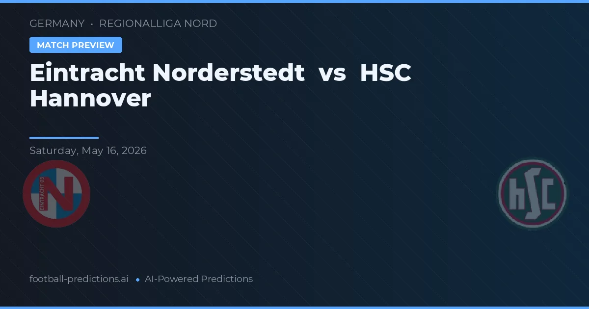 Eintracht Norderstedt vs HSC Hannover — voorspelling en vooruitblik wedstrijd