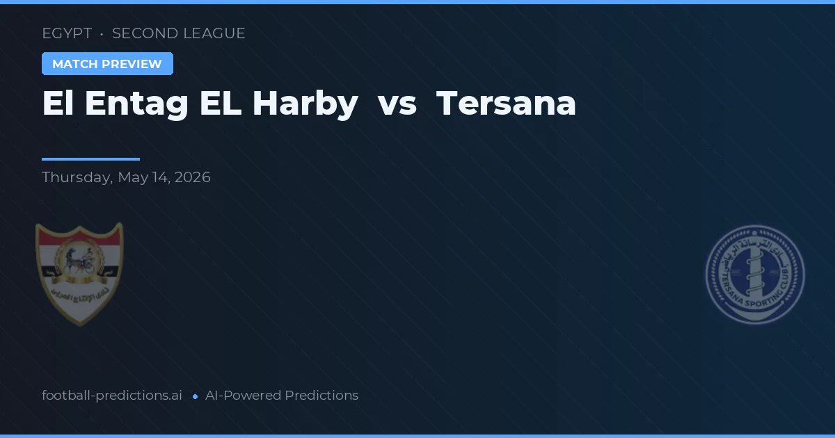 El Entag EL Harby vs Tersana — voorspelling en vooruitblik wedstrijd