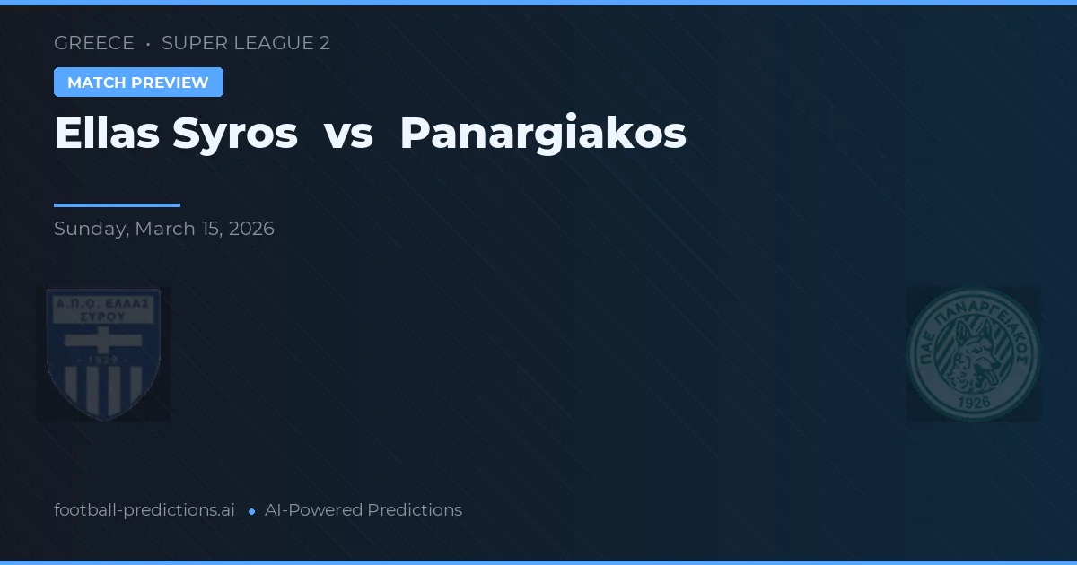 Ellas Syros vs Panargiakos — voorspelling en vooruitblik wedstrijd