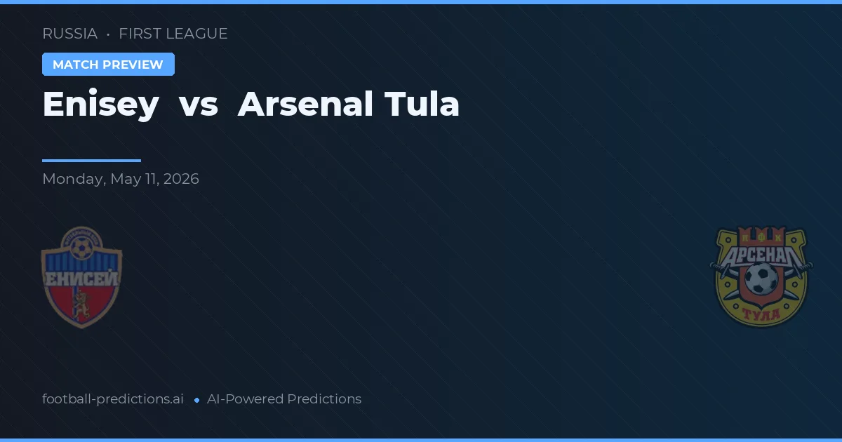 Enisey vs Arsenal Tula — voorspelling en vooruitblik wedstrijd