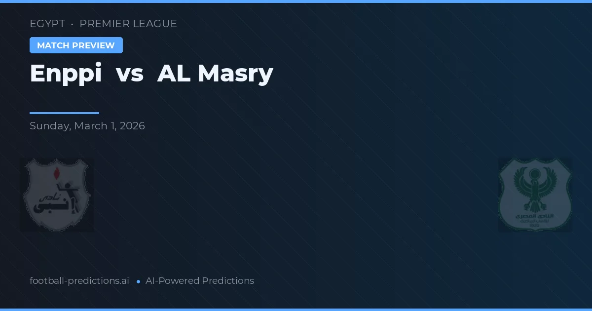 Enppi vs AL Masry — voorspelling en vooruitblik wedstrijd