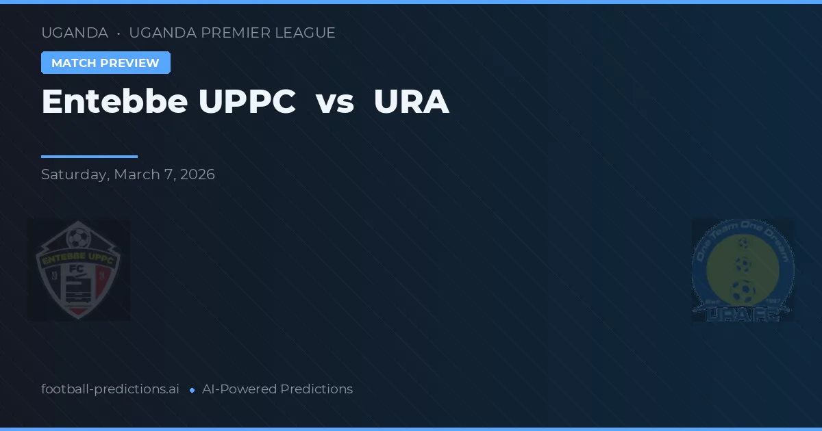 Entebbe UPPC vs URA — voorspelling en vooruitblik wedstrijd