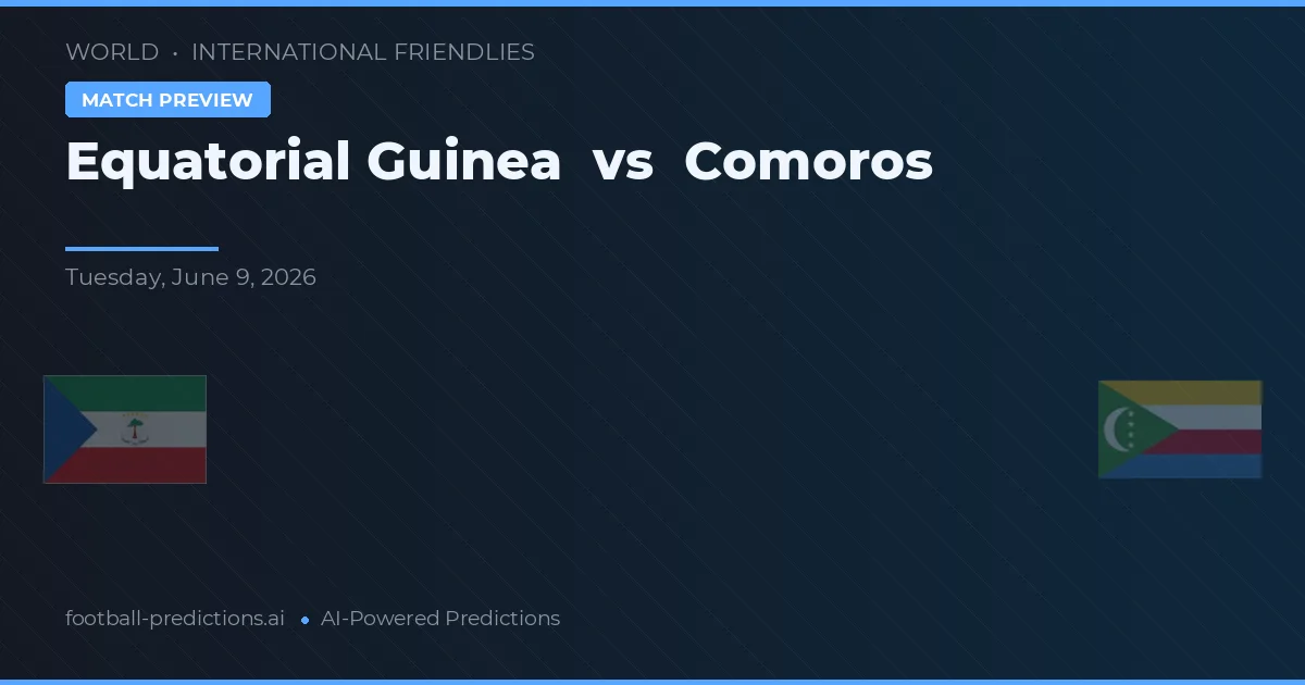 Equatoriaal-Guinea vs Comoren — voorspelling en vooruitblik wedstrijd