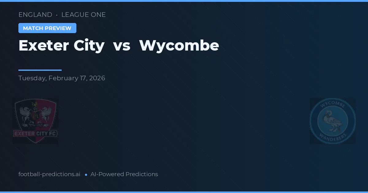 Exeter City vs Wycombe Wanderers — voorspelling en vooruitblik wedstrijd